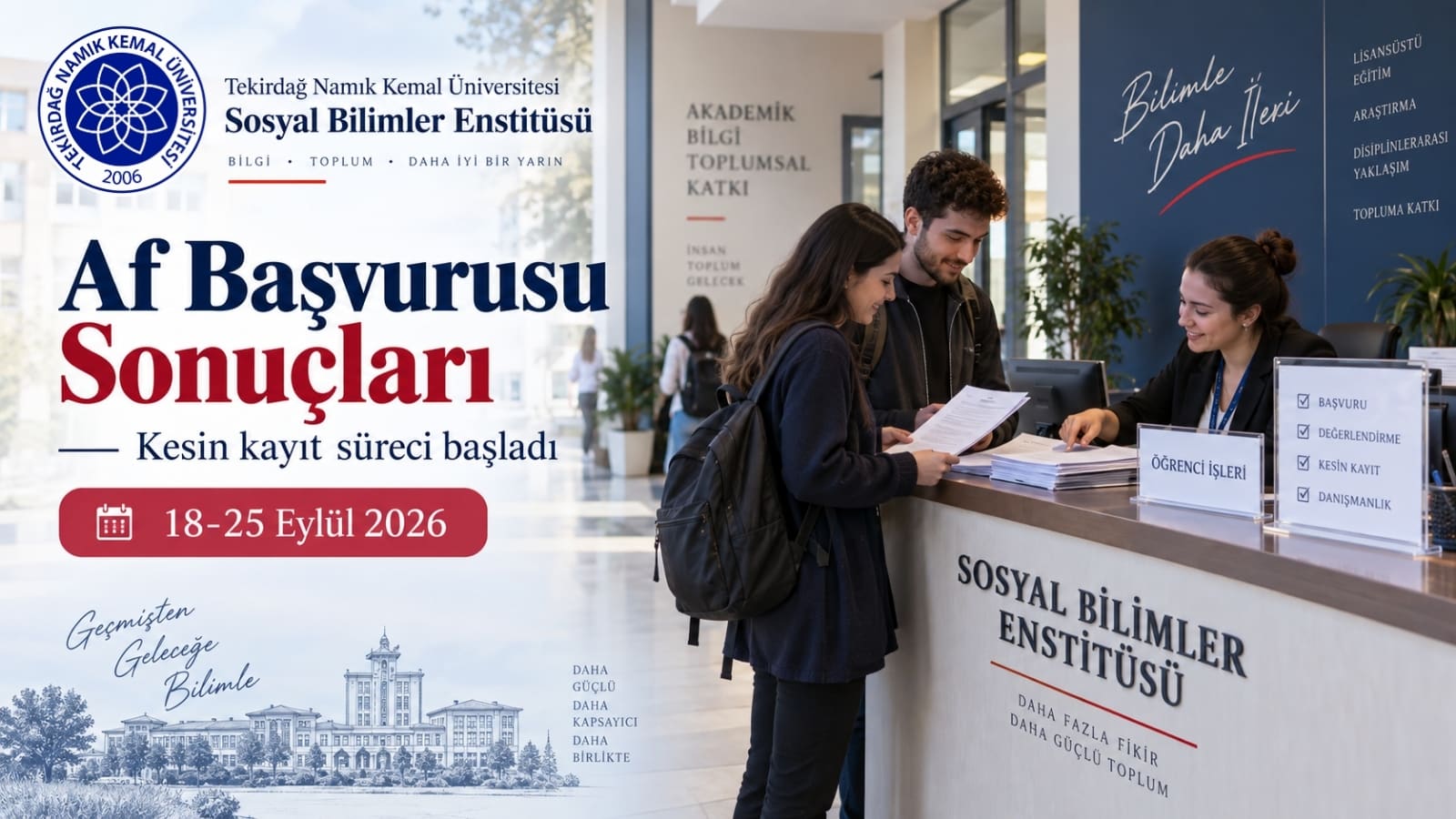 Tekirdağ Namık Kemal Üniversitesi Sosyal Bilimler Enstitüsü 7592 Sayılı Kanun öğrenci affı başvuru sonuçları ve kesin kayıt süreci duyurusu.