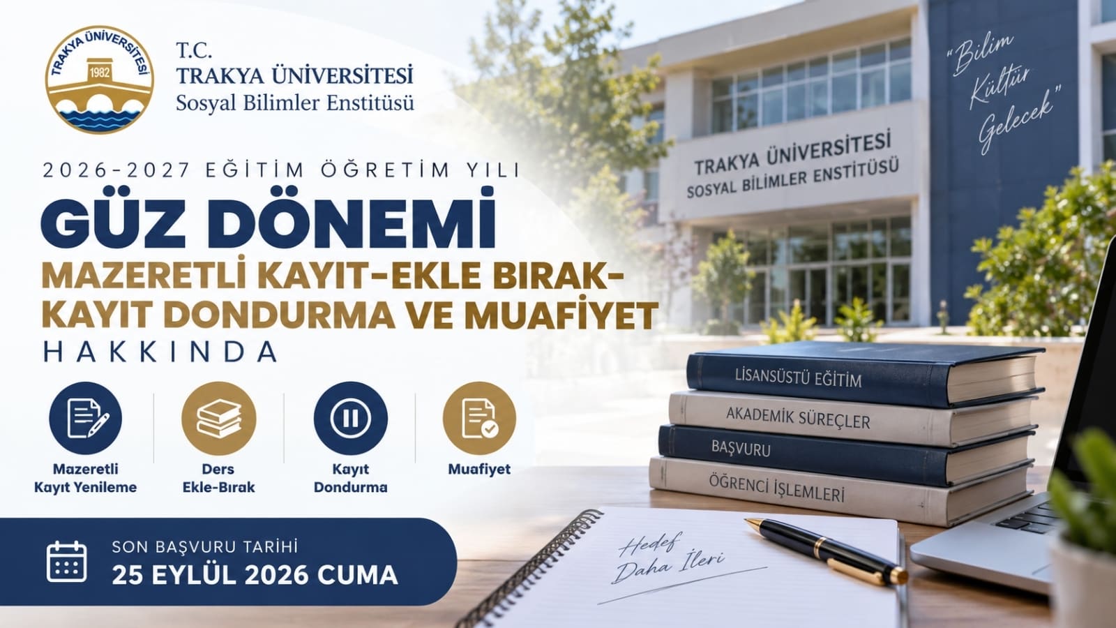 Trakya Üniversitesi Sosyal Bilimler Enstitüsü 2026-2027 güz dönemi kayıt, ders ve muafiyet işlemleri hakkında duyuru.